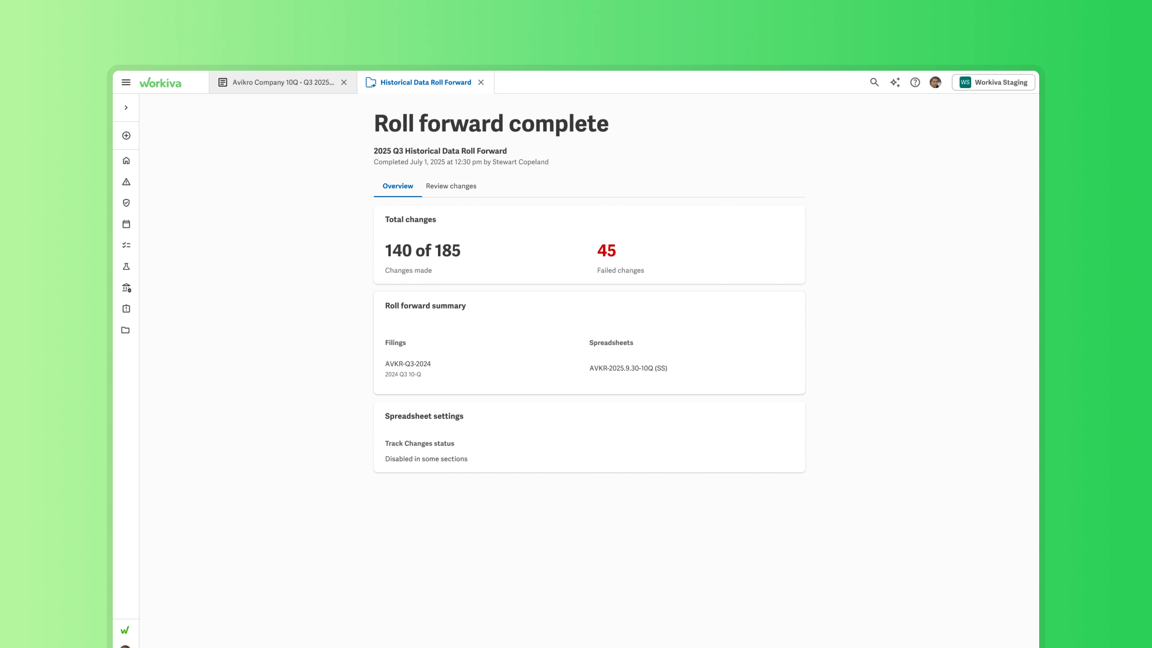 Roll forward complete screen summarizing 140 of 185 changes made, 45 failed changes, and the filings and spreadsheets involved
